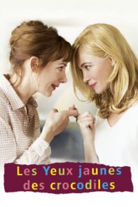 The Yellow Eyes of Crocodiles 2014 on netflix