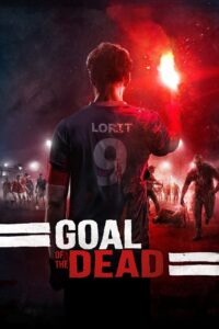 Goal of the Dead 2014 on netflix