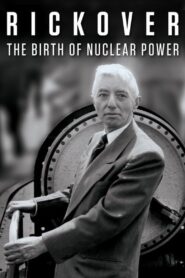 Rickover: The Birth of Nuclear Power 2014 on netflix