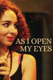 As I Open My Eyes 2015 on netflix