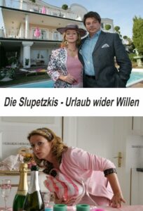 Die Slupetzkis – Urlaub wider Willen 2008 on netflix