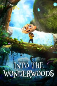 Into the Wonderwoods 2024 on netflix