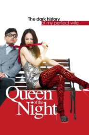 Queen of The Night 2013 on netflix