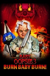 Baby Oopsie 3: Burn Baby Burn 2024 on netflix
