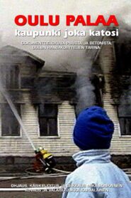 Oulu Burning – Town That Vanished 1998 on netflix