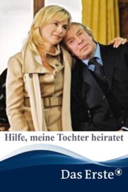 Hilfe, meine Tochter heiratet 2006 on netflix