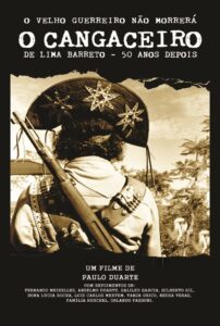 O Velho Guerreiro Não Morrerá – O Cangaceiro de Lima Barreto 50 Anos Depois 2011 on netflix