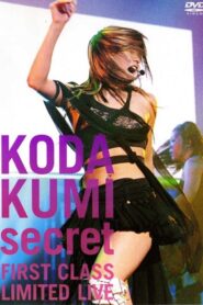 KODA KUMI secret ～FIRST CLASS LIMITED LIVE～ 2005 on netflix