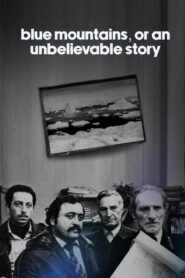 Blue Mountains, or Unbelievable Story 1983 on netflix