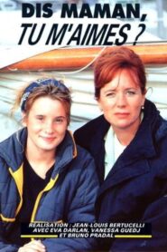 Dis maman, tu m’aimes? 1992 on netflix