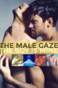 The Male Gaze: The Boy Is Mine 2020 on netflix
