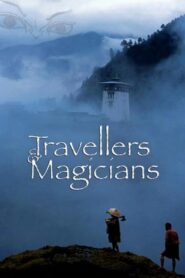Travellers and Magicians 2003 on netflix