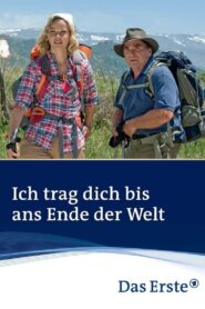 Ich trag dich bis ans Ende der Welt 2010 on netflix