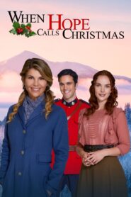 When Hope Calls Christmas 2021 on netflix