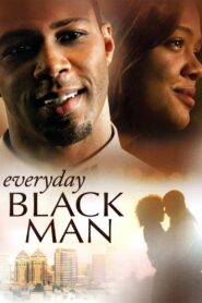 Everyday Black Man 2011 on netflix