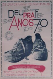 Deu Pra Ti Anos 70 1981 on netflix
