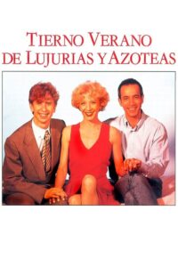 Tierno verano de lujurias y azoteas 1993 on netflix