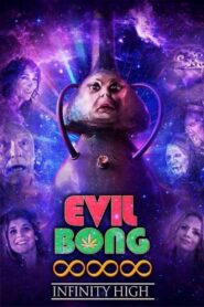 Evil Bong 888: Infinity High 2024 on netflix