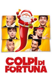 Colpi di fortuna 2013 on netflix