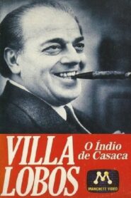 Villa-Lobos – O Índio de Casaca 1987 on netflix