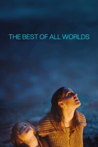 The Best of All Worlds 2017 on netflix