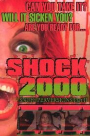 Shock 2000: Snuff Perversions Part II 2000 on netflix