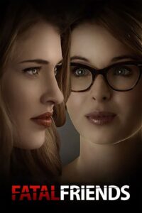 Fatal Friends 2015 on netflix