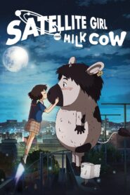 The Satellite Girl and Milk Cow 2014 on netflix