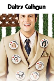 Daltry Calhoun 2005 on netflix