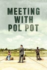 Meeting with Pol Pot 2024 on netflix