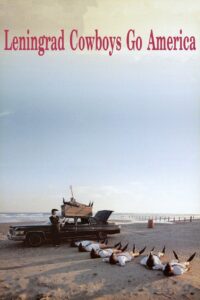 Leningrad Cowboys Go America 1989 on netflix
