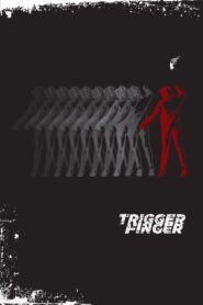 Trigger Finger 2012 on netflix