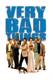 Very Bad Things 1998 on netflix