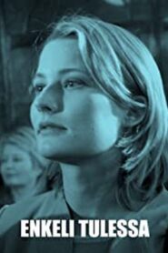 Enkeli tulessa 2004 on netflix