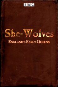 She-Wolves: England’s Early Queens 2012 on netflix
