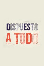 Dispuesto a todo 2015 on netflix