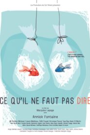 Ce qu’il ne faut pas dire 2015 on netflix