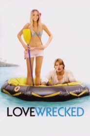 Love Wrecked 2005 on netflix