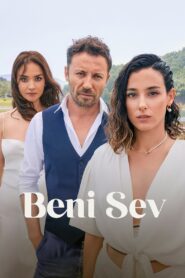 Beni Sev 2023 on netflix