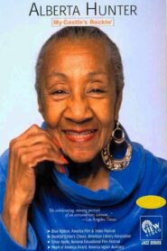 Alberta Hunter: My Castle’s Rockin’ 1992 on netflix