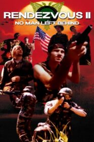 Rendezvous II: No Man Left Behind 2012 on netflix