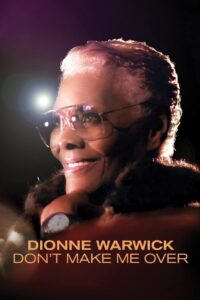 Dionne Warwick: Don’t Make Me Over 2021 on netflix