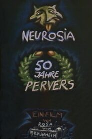 Neurosia: Fifty Years of Perversity 1995 on netflix