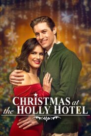 Christmas at the Holly Hotel 2022 on netflix