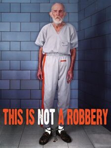 This Is Not a Robbery 2008 on netflix