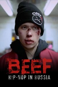 BEEF: Hip-Hop in Russia 2019 on netflix
