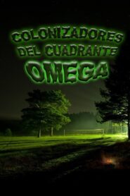 Colonizadores del cuadrante Omega IV 2015 on netflix