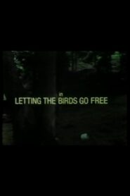 Letting the Birds Go Free 1983 on netflix