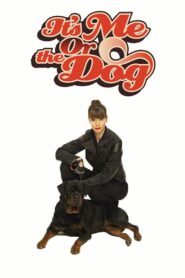 It’s Me or the Dog 2005 on netflix
