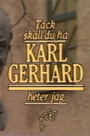 Tack ska du ha, Karl Gerhard heter jag 1991 on netflix